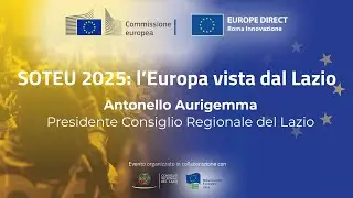 SOTEU 2025 l’Europa vista dal Lazio: Antonello Aurigemma