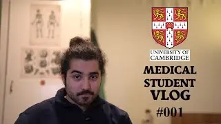 Why Vlog? | Cambridge University Medical Student Vlog #001