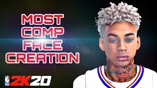 * NEW* NBA 2K20 MOST COMP DRIPPY FACE CREATION ! LOOK LIKE A DRIBBLE GAWD