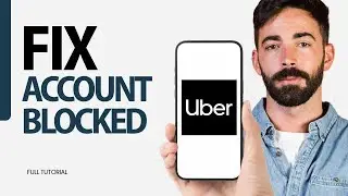 How To Fix Account Blocked On Uber App 2025