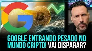 GOOGLE ENTRANDO NO MUNDO CRIPTO PESADO?