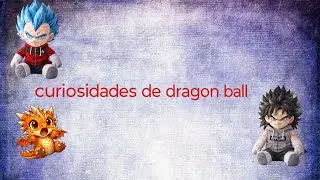 Curiosidades de Dragon Ball