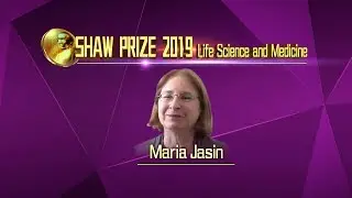 The Shaw Prize in Life Science and Medicine 2019