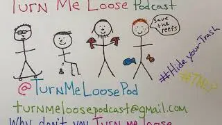 Episode 5 - Eating Ass, Saving the Reefs, and Makin' Coal