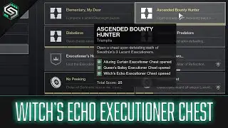 Witch's Echo Executioner Chest | Memory Alembic Quest / Ascended Bounty Hunter Triumph