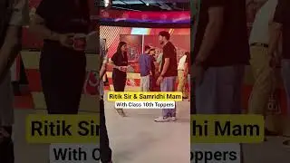 Samridhi Mam & Ritik Sir With CBSE 10th Toppers 😎🤏🏻 #physicswallah #class10