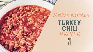 Easy Turkey Chili Recipe!