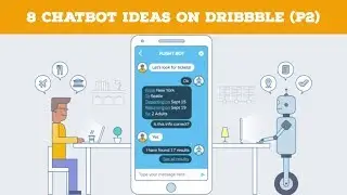8 Chatbot Ideas on Dribbble (P2)