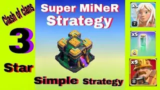 TH 14 Super MiNeR attack strategy // TH 14 Ground attack strategy// 3 star attack strategy TH 14