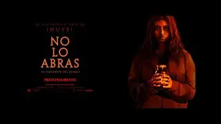 NO LO ABRAS - TRAILER OFICIAL