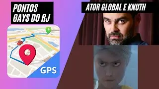 Knuth e ator global - Knuth mostrando seu vasto conhecimento sobre os pontos gays do RJ