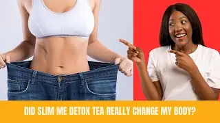 SlimMe Detox Tea Review ⚠️ UK CUSTOMER EXPOSES THE TRUTH! Does SlimMe Tea Work?