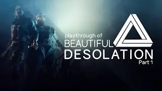 Beautiful Desolation (PC) playthrough part 1