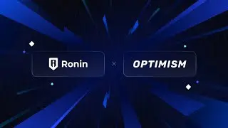 Ronin X Optimism Partnership Explained