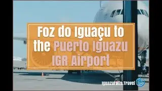 Foz do Igua&ccedil;u to the Puerto Iguazu airport | Transport to Argentina