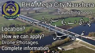 PHA Mega City Naushera Launching Soon || Location.