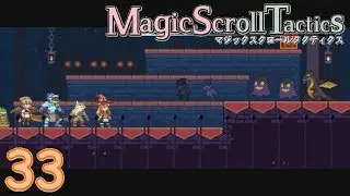 Magic Scroll Tactics #33 - Shrine of the Seal 1 & 2 - (No Commentary)