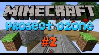 Minecraft Project Ozone Lets Play/Tutorial Series! MOB TRAP, WATER SOURCE AND QUESTS! #2