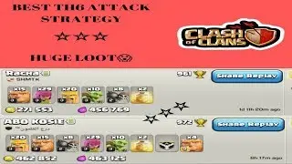 BEST TH6 ATTACK STRATEGY 2019 - TH6 3 STAR STRATEGY  - TH6 FARMING STRATEGY 2019 - CLASH OF CLANS