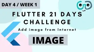 #4 Image in Flutter App | Week 1/ Day 4 | Flutter 21 Days Challenge | COVID-19