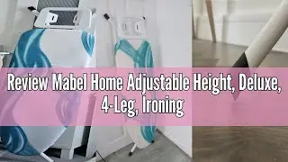 Review Mabel Home Adjustable Height, Deluxe, 4-Leg, Ironing Board, Additinoal Cover, Foldable, Colla