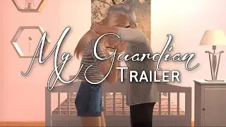 My Guardian - Trailer [Sims 2 VO Series]