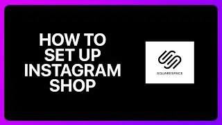 How To Set Up Instagram Shop With Squarespace Tutorial