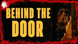 BEHIND THE DOOR | 2019 Micro Horror Short Film