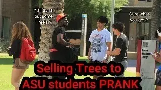 Selling TREES to ASU students' PRANK #arizona #trending #prank