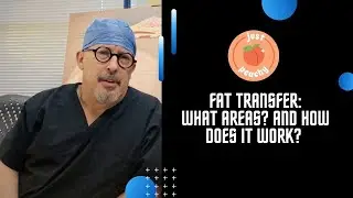 Fat Transfer - What areas? How does it work?