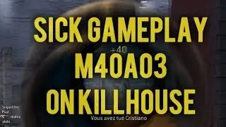 SAPEUH - Sick Gameplay M40A03  KILLHOUSE #COD4PC