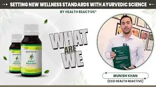 Clinically Proven | Evidence Based | Body Revival | Health Reactive India | CEO Munish Khan