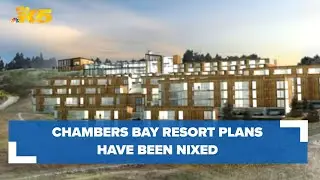 Chambers Bay resort plans nixed