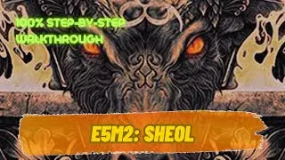 Сигил (100%) Прохождение (E5M2: Шеол)