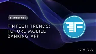 Fintech Trends: UXDA Presents Future Mobile Banking App at Finovate Europe