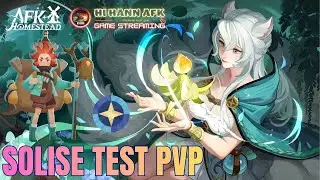 SOLISE Test PVP Team &Aacute;nh S&aacute;ng - AFK Journey