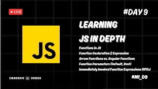 Mastering JavaScript Functions: Deep Dive into Functions in JS || Day 9 || M1_D9 || CodeDev Verse