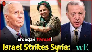 Israel Attacks Syria | Erdogan Vows to Protect Syrian Freedom & Territorial Integrity - #WorldEye