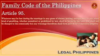 Family Code of the Philippines, Article 95 | John