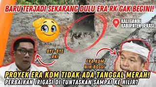 GASPOL❗SEMUA BERUBAH DI PIMPIN KDM DULU PAS RK GAK GINI❗PERBAIKAN IRIGASI BAKAL TUNTAS SAMPAI HILIR❓