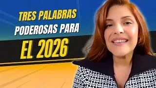 Tres Palabras Poderosas para el 2026 💥