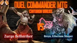 Zurgo Bellstriker VS Breya, Etherium Shaper | MTG Centurion