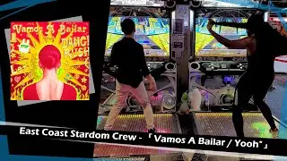 [Dancerush Stardom]「Vamos A Bailar / Yooh」- ECSC feat. @FNWeeaboo