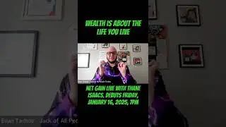 Wealth is About the Life You Live #podcast #encouragement