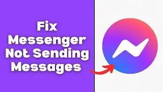 How To Fix Facebook Messenger Not Sending Messages