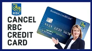 How to Cancel RBC Credit Card 2024?