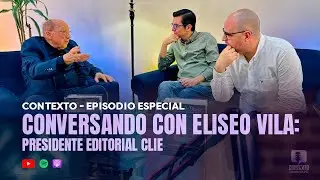 Conversando con Eliseo Vila - Presidente Editorial CLIE