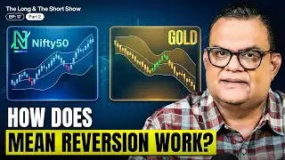 Mean Reversion Trading &mdash; Part 2 | The Long & The Short Ep.17