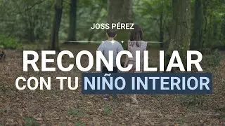 Abrazar a tu Niño Interior: Meditación para SANAR desde el Amor | Joss Pérez