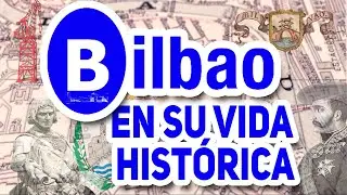 BILBAO - La Historia Oculta Que NADIE Te Contó!